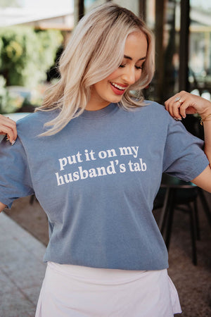 Put it on my Husband's Tab Short Sleeve Tee