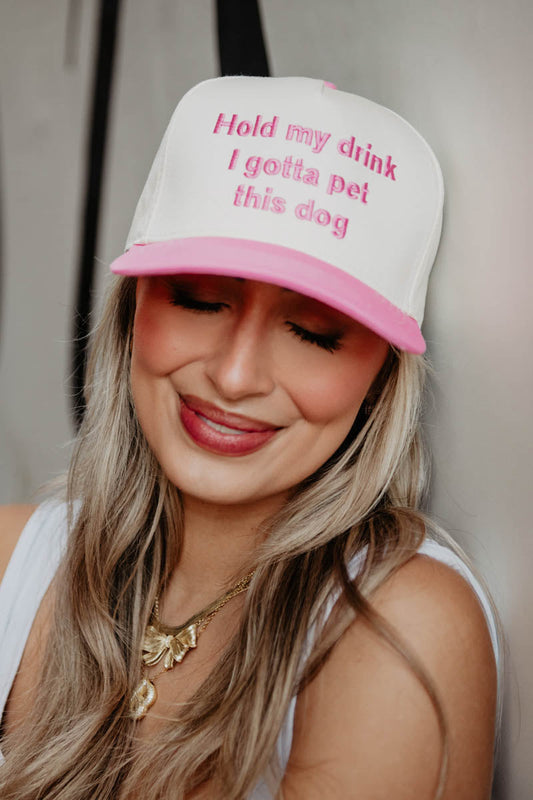 Hold My Drink I Gotta Pet This Dog Vintage Trucker Hat